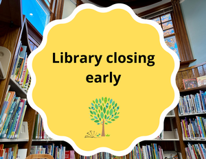 Library Closing Earl Library Closing Earl